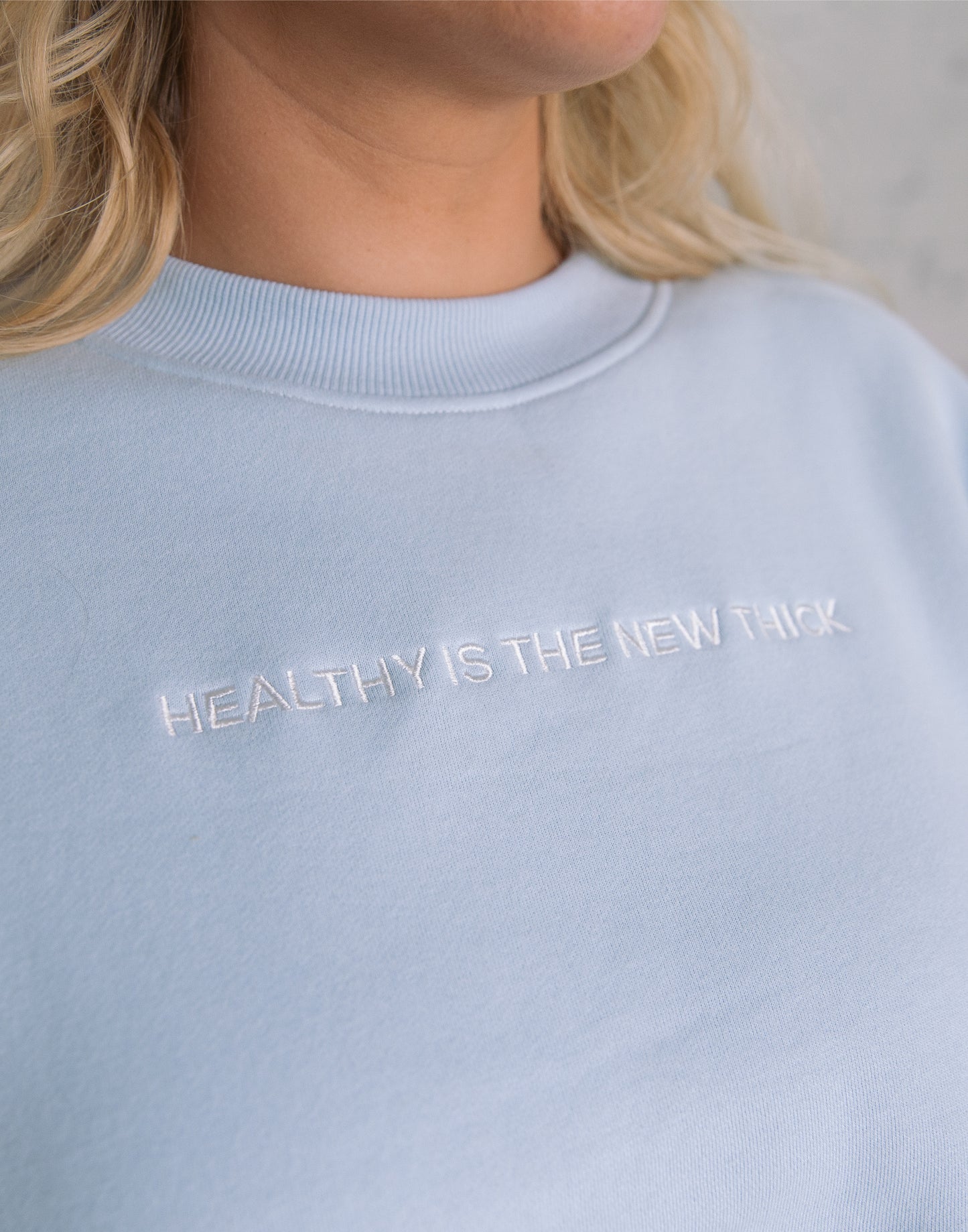 Healthy Is The New Thick Sweatshirt | Self Love