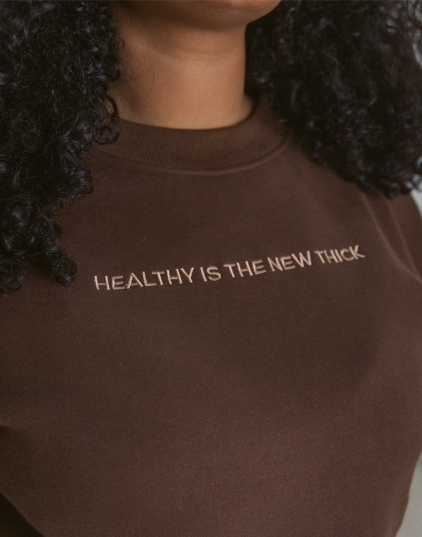 Healthy Is The New Thick Sweatshirt | Confidence
