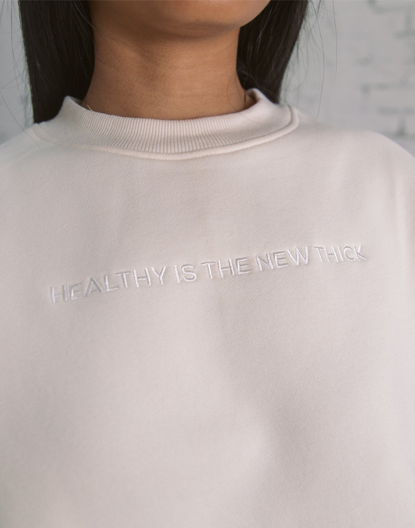 Healthy Is The New Thick Sweatshirt | Acceptance